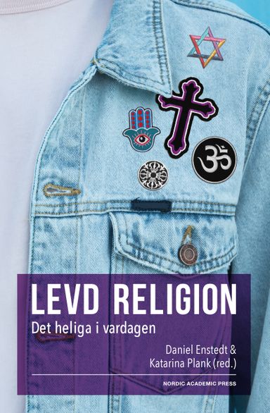 Levd religion : det heliga i vardagen