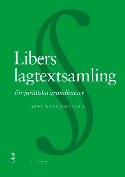 Libers lagtextsamling : för juridiska grundkurser