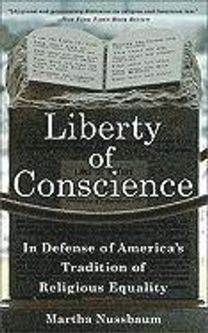 Liberty of conscience : in defense of America's tradition of religious equality