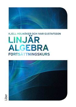 Linjär algebra : fortsättningskurs