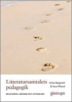 Litteratursamtalets pedagogik : Relationer, lärande och utveckling