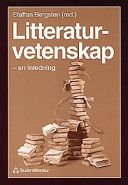 Litteraturvetenskap : en Inledning