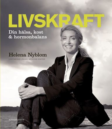 Livskraft : din hälsa, kost & hormonbalans