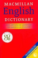 MacMillan English Dictionary: For Advanced Learners of American English [With CDROM]