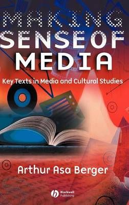 Making Sense of Media: Key Texts in Media and Cultural Studies