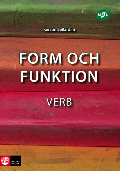 Mål Form och funktion Verb