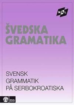 Mål Svensk grammatik på serbokroatiska