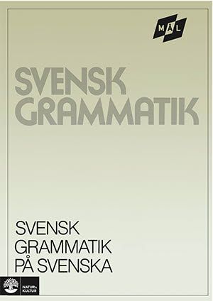 Mål Svensk grammatik på svenska