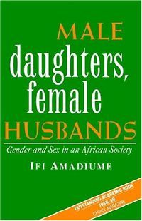 Male Daughters, Female Husbands