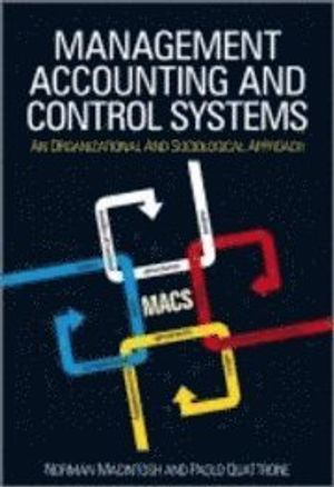 Management Accounting and Control Systems: An Organizational and Sociologic