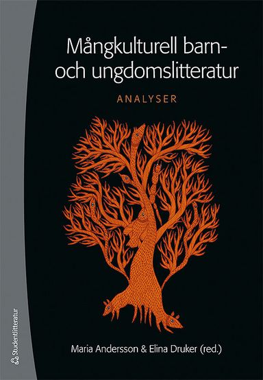 Mångkulturell barn- och ungdomslitteratur : analyser