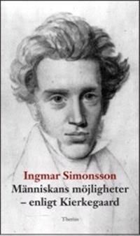 Människans möjligheter : enligt Kierkegaard