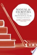 Manual de escritura académica y profesional: Estrategias discursivasAriel letrasLetras (Editorial Ariel)Volym 2 av Manual de escritura académica y profesional, Estrella Montolío Durán