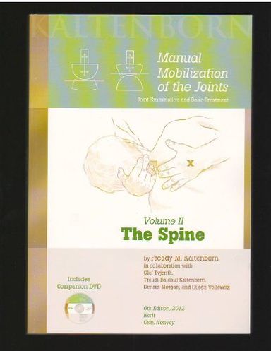 Manual Mobilization of the Joints: The Spine, Volume II: Joint Examination and Basic Treatment [With DVD]