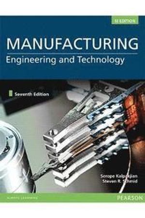 Manufacturing Engineering and Technology, SI Edition