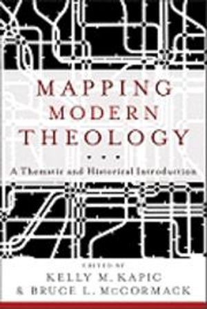 Mapping Modern Theology  A Thematic and Historical Introduction