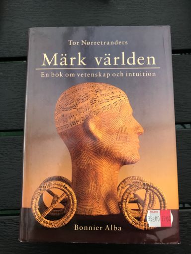 Märk världen: en bok om vetenskap och intuition