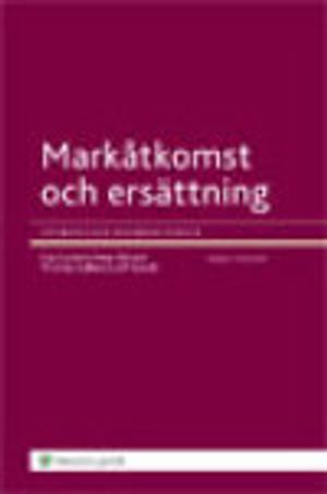 Markåtkomst och ersättning : för bebyggelse och infrastruktur