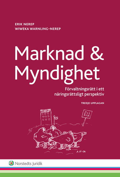 Marknad och myndighet : förvaltningsrätt i ett näringsrättsligt perspektiv