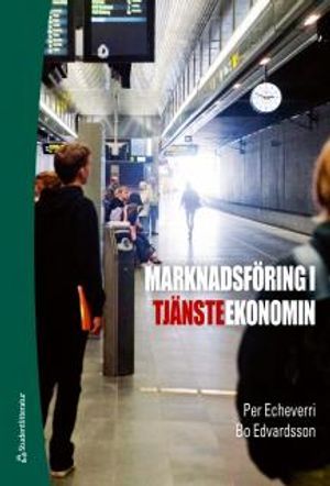 Marknadsföring i tjänsteekonomin