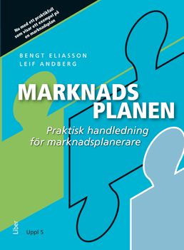 Marknadsplanen : praktisk handledning för marknadsplanerare