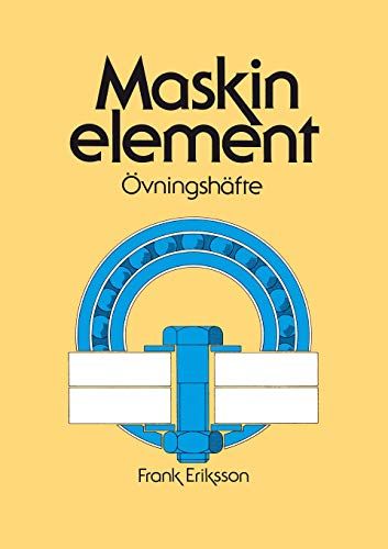 Maskinelement Övningshäfte