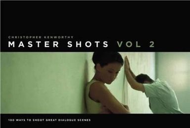 Master shots. 100 ways to shoot great dialogue scenes