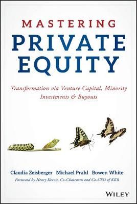 Mastering Private Equity: Growth via Venture Capital, Minority Investments