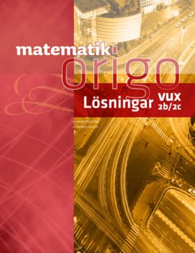 Matematik Origo 2b/2c vux Lösningshäfte