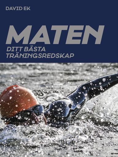 Maten : ditt bästa träningsredskap