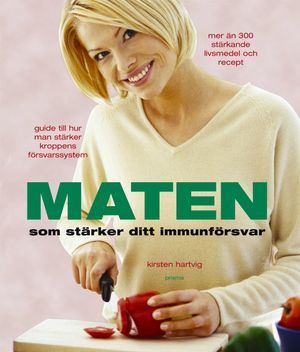 Maten som stärker ditt immunförsvar