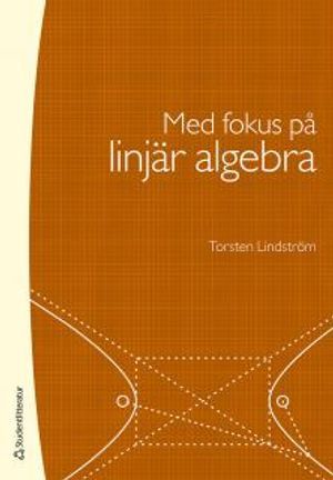 Med fokus på linjär algebra