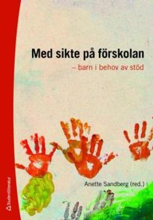 Med sikte på förskolan : - barn i behov av stöd