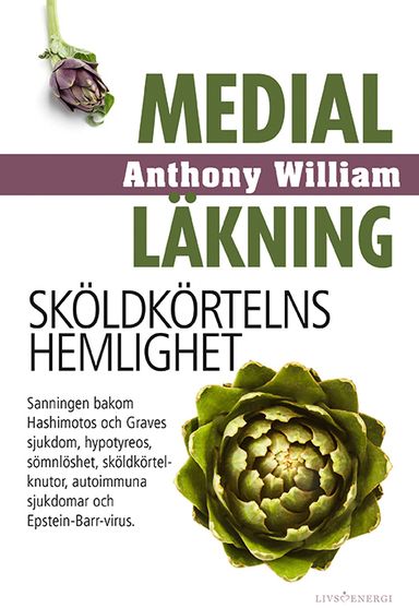 Medial läkning : sköldkörtelns hemlighet