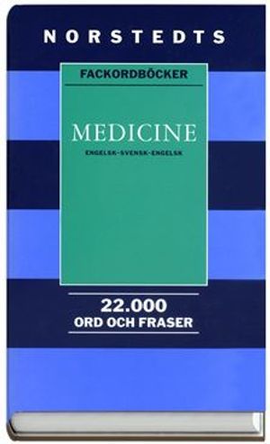 Medicine : engelsk-svensk-engelsk