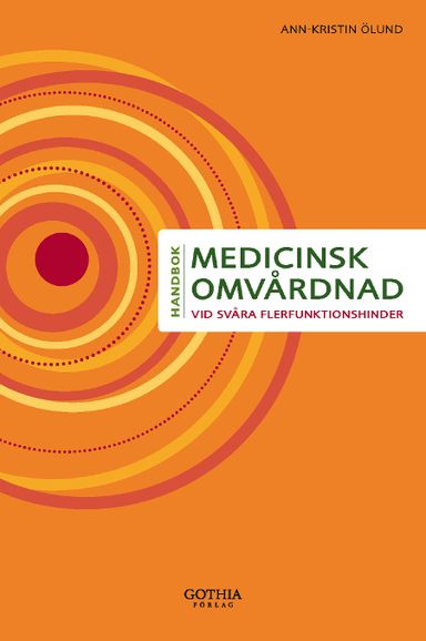 Medicinsk omvårdnad vid svåra flerfunktionshinder