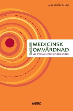 Medicinsk omvårdnad vid svåra flerfunktionshinder