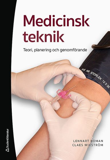 Medicinsk teknik - Teori, planering och genomförande