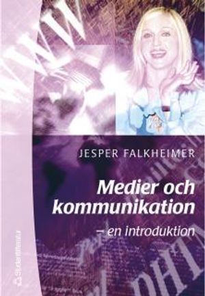 Medier och kommunikation - - en introduktion