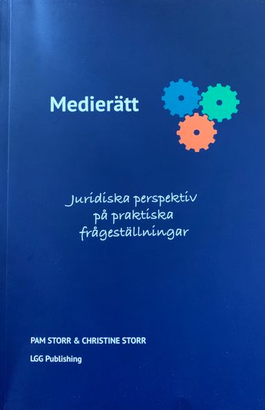 Medierätt: juridiska perspektiv på praktiska frågeställningar