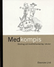 Medkompis : medling och konflikthantering i skolan