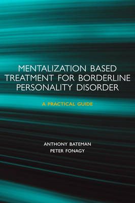 Mentalization-based Treatment for Borderline Personality Disorder