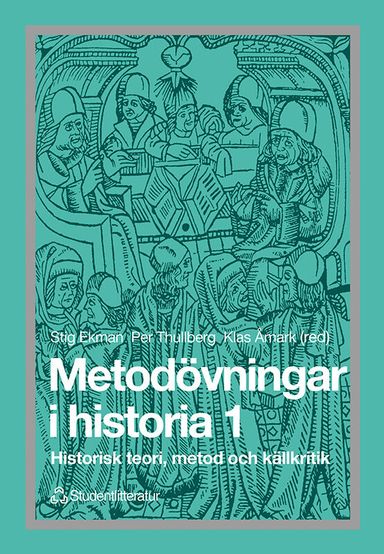 Metodövningar i historia 1 - Historisk teori, metod och källkritik