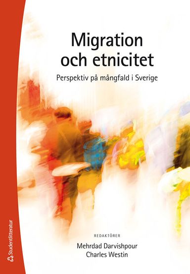 Migration och etnicitet : perspektiv på mångfald i Sverige