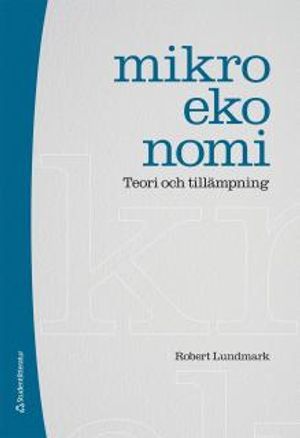 Mikroekonomi : teori och tillämpning