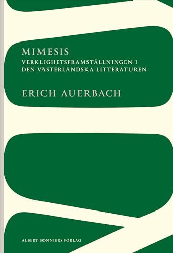 Mimesis : Verklighetsframställningen i den västerländska litteraturen