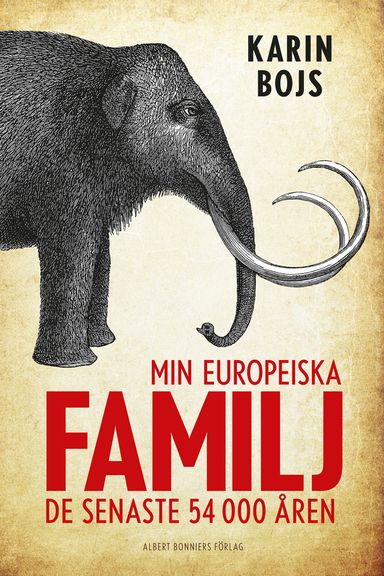 Min europeiska familj : de senaste 54 000 åren