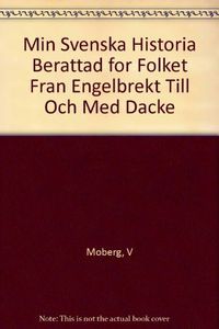 Min svenska historia : berättad för folket