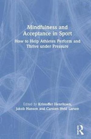 Mindfulness and Acceptance in Sport