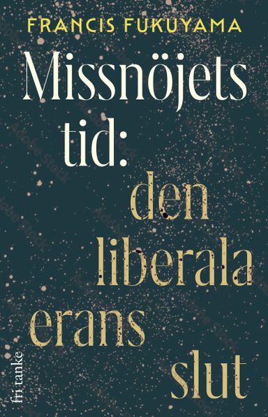 Missnöjets tid : den liberala erans slut